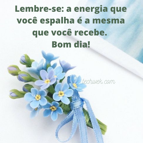 40 Frases De Bom Dia Especial Para Começar O Dia Com ótimas Vibrações