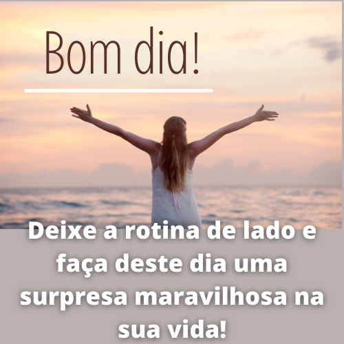 50 Frases Motivacionais De Bom Dia Para Inspirar Suas Manhãs